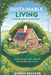 Sustainable Living: Practical Steps for a Greener Future by Dinesh Deckker
