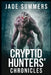 Cryptid Hunters' Chronicles by Jade Summers