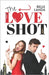The Love Shot by Landa, Belle