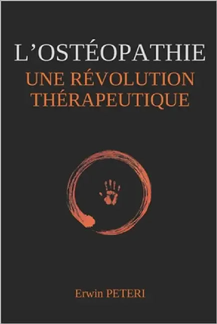 L'Ostéopathie Une Révolution Thérapeutique by Peteri, Erwin