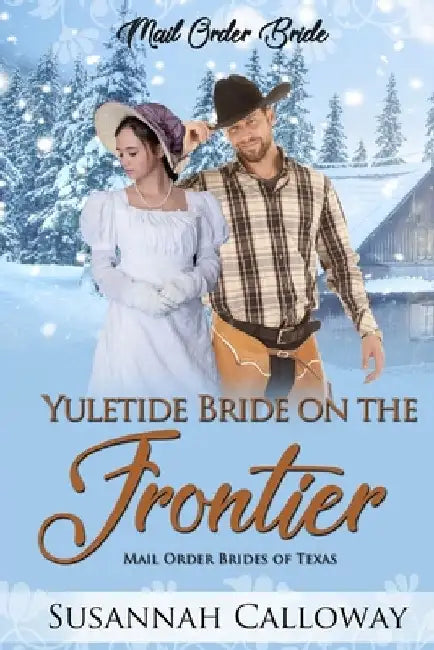 Yuletide Bride on the Frontier by Susannah Calloway