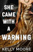 She Came With A Warning by Kerry Genova