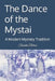 The Dance of the Mystai: A Modern Mystery Tradition by Jenni Delvecchio