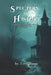 Specters of History: Unraveling America's Legendary Hauntings and Unsolved Mysteries by Tony Wynne