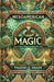 Mesoamerican Magic: Ancient Spells, Rituals, and Mystical Practices by Thaddeus Shade