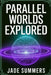 Parallel Worlds Explored by Jade Summers