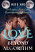 Love Beyond Algorithm: A Science-Fiction and Contemporary Romance by Jake D. King