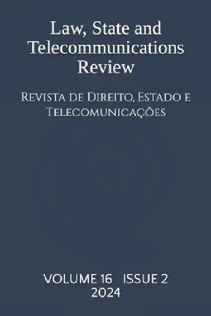 Volume 16(2): Law, State and Telecommunications Review / Revista de Direito, Estado e Telecomunicações by Anuradha Mitra