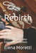 Rebirth: A Path of Healing After Separation and Divorce by Elena Moretti