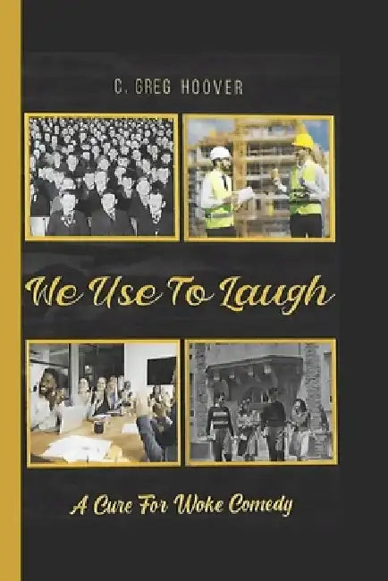 We Used To Laugh by Charles Greg Hoover