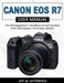 Canon EOS R7 User Manual: The Photographer's Handbook to Get the Best from this Popular Mirrorless Camera by Jeff M. Satterfield