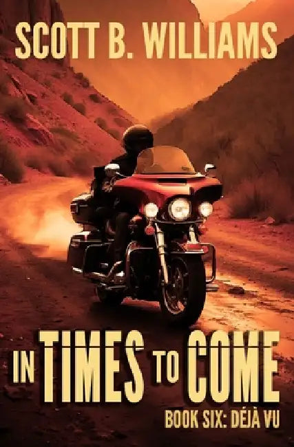 In Times to Come - Déjà Vu by Scott B. Williams