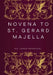 Novena to St. Gerard Majella by Sis Agnes Perpetual