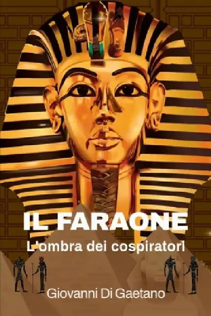 Il Faraone: L'Ombra Dei Cospiratori by Giovanni Di Gaetano