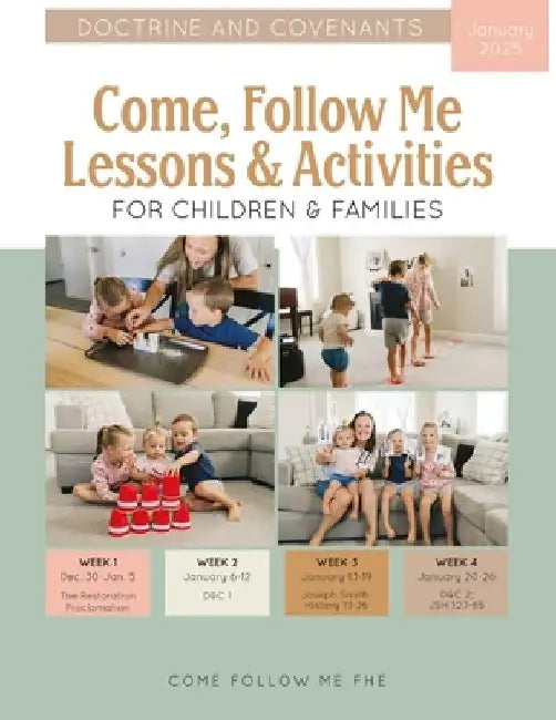Come, Follow Me Lessons & Activities for Children & Families: Doctrine and Covenants: January 2025 by Come Follow Me Fhe