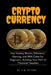 Cryptocurrency: Day Trading Bitcoin, Ethereum, Gaming, and RWA Coins for Beginners-Building Your Path to Financial Freedom. by Jim Peters