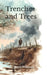 Trenches and Trees by Leigh Graham