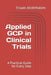 Applied GCP in Clinical Trials: A Practical Guide for Every Step by Essam Abdelhakim