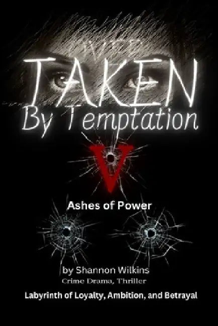 Overtaken by Temptation: Ashes of Power by Shannon Wilkins