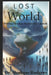 Lost World: Putting Missions back in the Church by Monique Rodgers