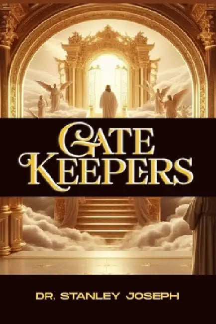 Gatekeepers by Stanley Joseph