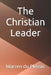 The Christian Leader by Warren Du Plessis