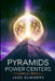 Pyramids Power Centers by Jade Summers
