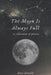 The Moon Is Always Full