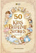50 Kids Bedtime Stories, Volume 06: Fantastical Journeys to Fill Your Dreams by Fuder Buenaventura