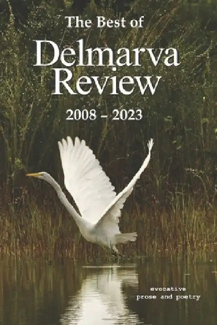 Delmarva Review: Anthology by Bill Gourgey