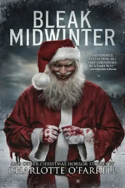 Bleak Midwinter and Other Christmas Horror Stories by Velox Books, Charlotte O'Farrell
