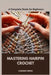 Mastering Hairpin Crochet: A Complete Guide for Beginners by Carmen Meier