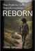 Reborn: The Path To Self Transformation by Igihozo, Gisele