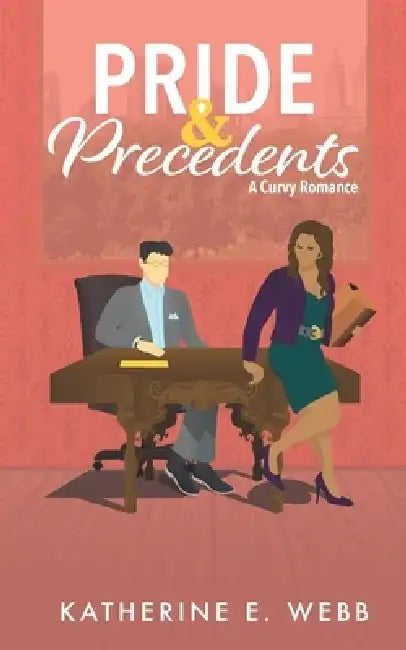 Pride & Precedents by Katherine E. Webb
