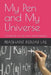 My Pen and My Universe: Chronicals of Life Love and Learning by Prashant Kumar Lal