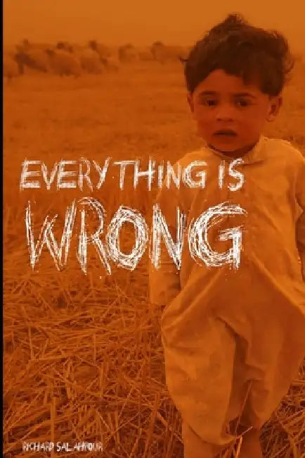 Everything Is Wrong: The power of critical thinking by Richard Salahpour
