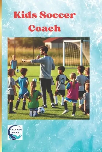 Kids Soccer Coach by Alvaro Silva