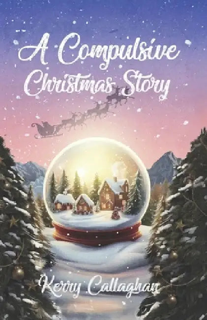 A Compulsive Christmas Story by Kerry Callaghan