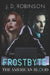 Frostbyte by J. D. Robinson
