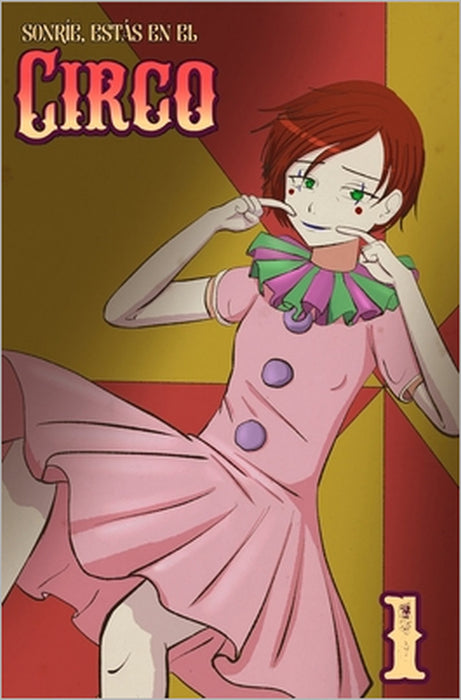 Sonríe, estás en el circo (tomo 1) by Víctor Argumedo Comics