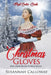 Christmas Gloves by Susannah Calloway