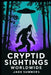 Cryptid Sightings Worldwide by Jade Summers