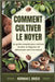 Comment Cultiver Le Noyer: Un guide complet pour cultiver, récolter et déguster de délicieuses noix à la maison by E. Brock, Norman