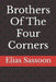 Brothers Of The Four Corners by Elias Sassoon