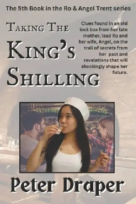 Taking The King's Shilling by Peter Draper