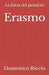 Erasmo: La forza del pensiero by Domenico Riccio
