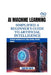AI Machine Learning Simplified a Beginner's Guide to Artificial Intelligence: Practical Techniques for AI, Deep Learning, and Data Science by Thompson Carter