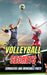 Volleyball Secrets: Curiosities and Incredible Facts by VC Brothers