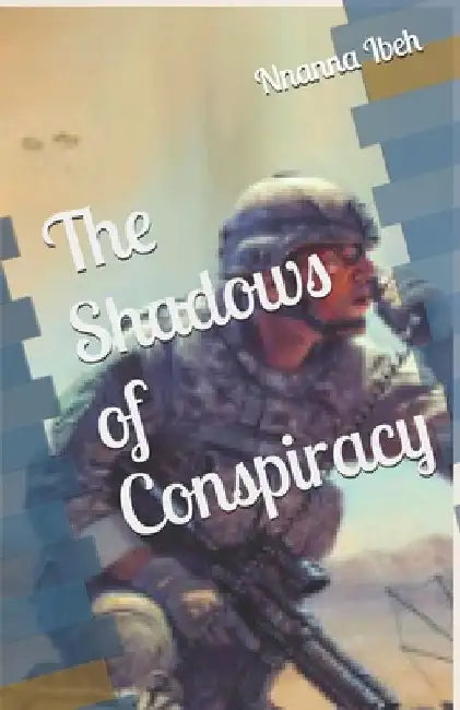 The Shadows of Conspiracy by Ifeoma Ibeh