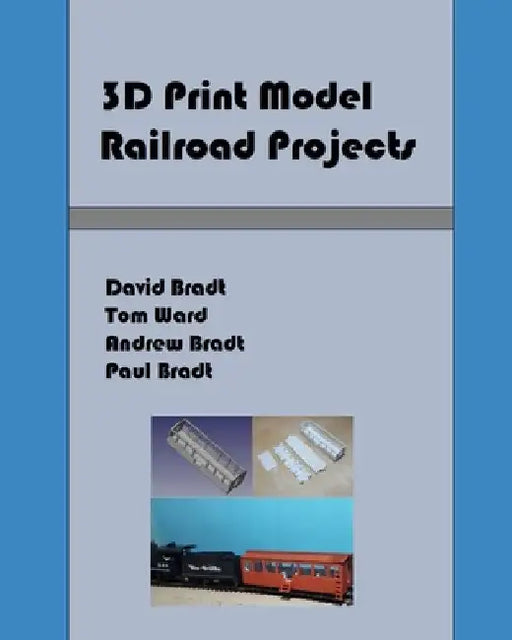 3D Print Model Railroad Projects by Tom Ward